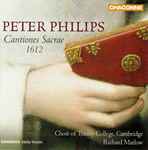 Cover for album: Peter Philips / Choir Of Trinity College, Cambridge, Richard Marlow – Cantiones Sacre 1612(CD, Album)