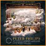 Cover for album: Convivium Singers, Peter Philips – An Englishman Abroad (Latin Motets 1612-1628)(CD, Album)