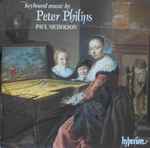 Cover for album: Peter Philips, Paul Nicholson – Keyboard Music By Peter Philips(CD, )