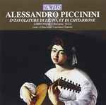 Cover for album: Alessandro Piccinini - Luciano Còntini – Intavolature Di Liuto Et Di Chitarrone, Libro Primo (Bologna 1623)(CD, Album, Stereo)