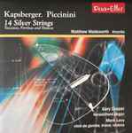 Cover for album: Kapsberger, Piccinini, Matthew Wadsworth, Gary Cooper (2), Mark Levy – 14 Silver Strings. Toccatas, Partitas and Dances(CD, Album, Stereo)