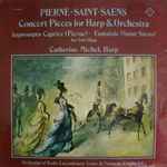 Cover for album: Pierné • Saint-Saëns - Catherine Michel, Orchestra Of Radio Luxembourg • Louis de Froment – Concert Pieces For Harp & Orchestra / Impromptu Caprice - Fantaisie For Solo Harp