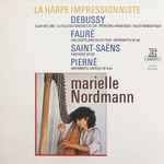 Cover for album: Debussy / Fauré / Saint-Saëns / Pierné - Marielle Nordmann – La Harpe Impressionniste