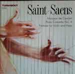 Cover for album: Camille Saint-Saëns, Gabriel Pierné – Saint-Saëns . Pierné: Morceau de Concert-Piano Concerto No.4-Fantasie Pour Violin And Harp(2×CD, Stereo)