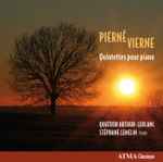 Cover for album: Pierné, Vierne, Quatuor Arthur-Leblanc, Stéphane Lemelin – Quintettes Pour Piano(CD, Album)