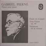 Cover for album: Gabriel Pierné - Annie d'Arco – Pièces Pour Piano(LP)