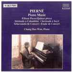 Cover for album: Gabriel Pierné, Chang Hae-Won – Piano Music(CDr, Reissue)
