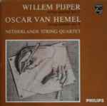 Cover for album: Willem Pijper, Oscar van Hemel - The Netherlands String Quartet – String Quartet No. 5 / String Quartet No. 4(LP, 10