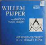 Cover for album: Willem Pijper, Residentie Orkest o.l.v. Eduard Flipse – 6 Adagio's voor orkest(7