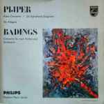 Cover for album: Pijper / Badings – Piano Concerto / Six Symphonic Epigrams / Six Adagios / Concerto For Two Violins And Orchestra(LP, Compilation, Mono)