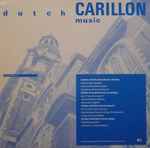Cover for album: Willem Pijper / Albert De Klerk / Leen 'T Hart / Jacques Maassen / Wim Franken / Daan Manneke / Henk Badings – Dutch Carillon Music(LP, Compilation, Transcription)