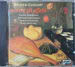 Cover for album: Broken-Consort, Claudio Monteverdi, Girolamo Frescobaldi, Francis Pilkington, Elway Bevin – Movere Gli Affetti(CD, Stereo)
