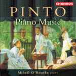 Cover for album: Pinto, Míċeál O'Rourke – Piano Music(CD, )