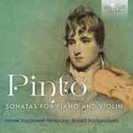 Cover for album: Pinto, Marek Toporowski, Robert Bachara – Sonatas For Piano And Violin(CD, Album)
