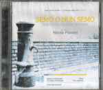 Cover for album: Nicola Piovani, Massimo Wertmuller, Tosca (4), Donatella Pandimiglio, Pino Ingrosso, Ensemble Aracoeli – Semo O Nun Semo - Serenata Di Canzoni Romane(CD, Album)