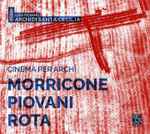 Cover for album: Luigi Piovano, Archi Di Santa Cecilia, Morricone, Piovani, Rota – Cinema Per Archi: Morricone, Piovani, Rota(CD, Album)