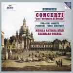 Cover for album: Heinichen • Veracini • Quantz • Pisendel • Fasch • Dieupart - Musica Antiqua Köln, Reinhard Goebel – Concerti 