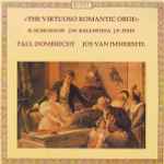 Cover for album: R. Schumann - J. W. Kalliwoda - J. P. Pixis / Paul Dombrecht, Jos Van Immerseel – The Virtuoso Romantic Oboe