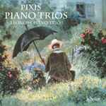 Cover for album: Pixis, Leonore Piano Trio – Piano Trios(CD, Album)