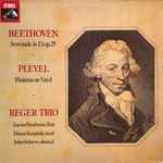 Cover for album: Reger Trio, Ludwig van Beethoven, Ignaz Pleyel – Serenade In D, Op. 25 / Fluittrio Nr 3 In D(LP)