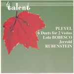 Cover for album: Pleyel, Lola Bobesco, Jerrold Rubenstein – 6 Duets For 2 Violins