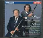 Cover for album: Paul Meyer, Jean-Pierre Rampal, Ignaz Pleyel, Franz Danzi – Clarinet Concertos; Sinfonia Concertante