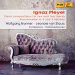 Cover for album: Ignaz Pleyel, Wolfgang Brunner, Leonore Von Stauss – Piano Compositions For Two And Four Hands(CD, Album)