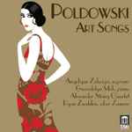 Cover for album: Poldowski, Angelique Zuluaga, Gwendolyn Mok, Alexander String Quartet, Ryan Zwahlen – Art Songs(CD, )