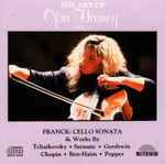 Cover for album: Ofra Harnoy, Franck, Tchaikovsky, Sarasate, Gershwin, Chopin, Ben-Haim, Popper – The Art Of Ofra Harnoy Vol. 1(CD, )