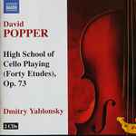 Cover for album: David Popper, Dmitry Yablonsky – High School Of Cello Playing (Forty Etudes), Op.73