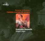 Cover for album: Pergolesi & Porpora, Rosasolis, Magali Léger – Cantate E Sonata Da Camera(CD, Album)