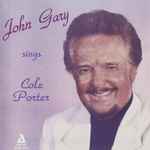 Cover for album: John Gary Sings Cole Porter Featuring The Bill Keck Ensemble – John Gary Sings Cole Porter(CD, )