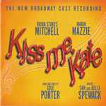 Cover for album: Cole Porter, Brian Stokes Mitchell, Marin Mazzie – Kiss Me, Kate (The New Broadway Cast Recording)(CD, Album)