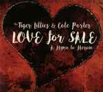 Cover for album: The Tiger Lillies & Cole Porter – Love For Sale (A Hymn To Heroin)(CD, Album)