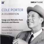 Cover for album: Cole Porter, Juliane Banse, Deutsche Radio Philharmonie, Dorian Wilson – A Celebration – Songs And Melodies From Musicals And Movies(CD, Album, Stereo)