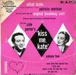 Cover for album: Cole Porter, Saint Subber And Lemuel Ayers Present Alfred Drake And Patricia Morison – Hits From Cole Porter's Kiss Me Kate - Volume Two(7