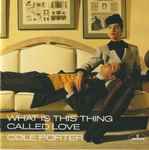 Cover for album: What Is Thing Called Love(CD, Compilation)