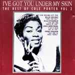 Cover for album: I've Got You Under My Skin The Best Of Cole Porter Vol 2(CD, Album, Compilation, Sampler)