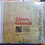 Cover for album: Marcos Portugal, Coro de Câmara de Lisboa, Teresita Gutierrez Marques – Missa Grande(CD, )