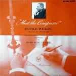 Cover for album: Francis Poulenc, Satie – Poulenc Playing His Own Works: Mouvements Perpetuels ‧ Nocturne In D Major ‧ Suite Francaise ‧ Piano Music Of Satie