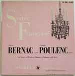 Cover for album: Pierre Bernac With Francis Poulenc – Soirée Française (Pierre Bernac With Francis Poulenc In Songs Of Poulenc, Debussy, Chabrier, And Satie)(LP, Mono)
