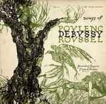 Cover for album: Geneviève Touraine, Francis Poulenc – Songs of Poulenc, Debussy, Roussel(LP, Mono)