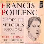 Cover for album: Francis Poulenc, Pierre Bernac – Francis Poulenc: Choix De Mélodies 1919-1954, Vol. 1(LP, 10