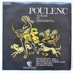 Cover for album: Francis Poulenc, Georges Prêtre, Orchestre De La Société Des Concerts Du Conservatoire – Aubade Et Sinfonietta(LP)