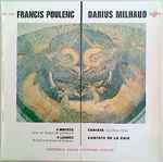 Cover for album: Francis Poulenc / Darius Milhaud - Ensemble Vocal Stéphane Caillat – 4 Motets - 4 Laudes - Cantate 