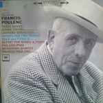 Cover for album: The Art Of Francis Poulenc (Three Songs / Sonata For Two Pianos / Sextet For Winds & Piano)