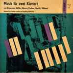 Cover for album: Schumann, Häßler, Mozart, Poulenc, Bartók, Milhaud , Klavier-Duo: Juliane Lerche Und Ingeborg Herkomer – Musik Für Zwei Klaviere(LP, Mono)