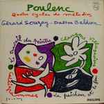 Cover for album: Poulenc - Gérard Souzay - Dalton Baldwin – Quatre Cycles De Mélodies
