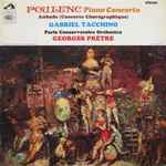 Cover for album: Poulenc, Gabriel Tacchino, Georges Prêtre, Paris Conservatoire Orchestra – Piano Concerto / Aubade (Concerto Chorégraphique)