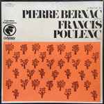 Cover for album: Pierre Bernac, Francis Poulenc – A Recital By Pierre Bernac, Baritone, Francis Poulenc, Piano